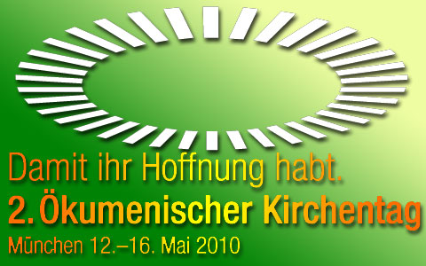 2. Ökumenischer Kirchentag 2010 in München