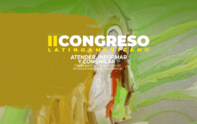 II Congreso Latinoamericano 
“ATENDER, INFORMAR, COMUNICAR: 
Claves para una gestión eficaz en los casos de abuso sexual”.